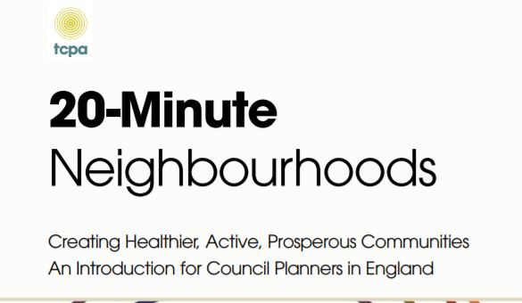 The 20-Minute Neighbourhood (TCPA)